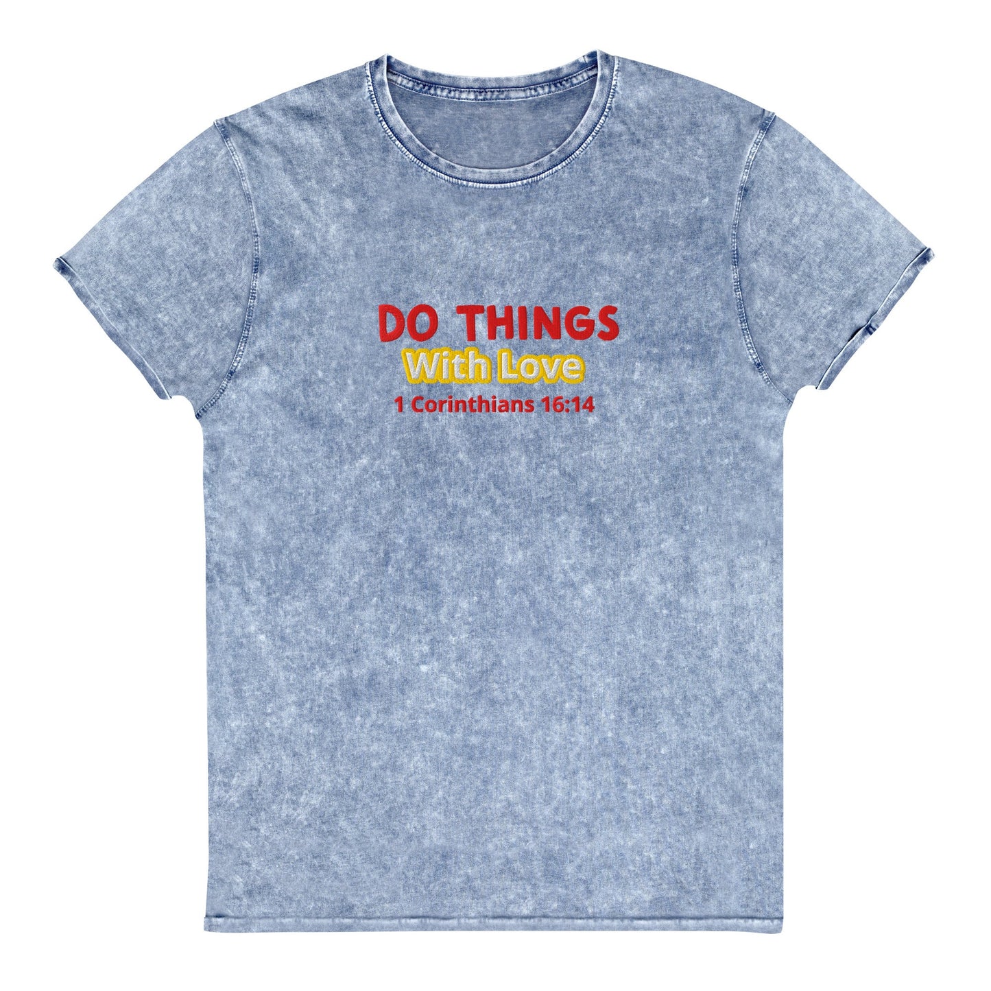 Do Things With Love Denim Tee