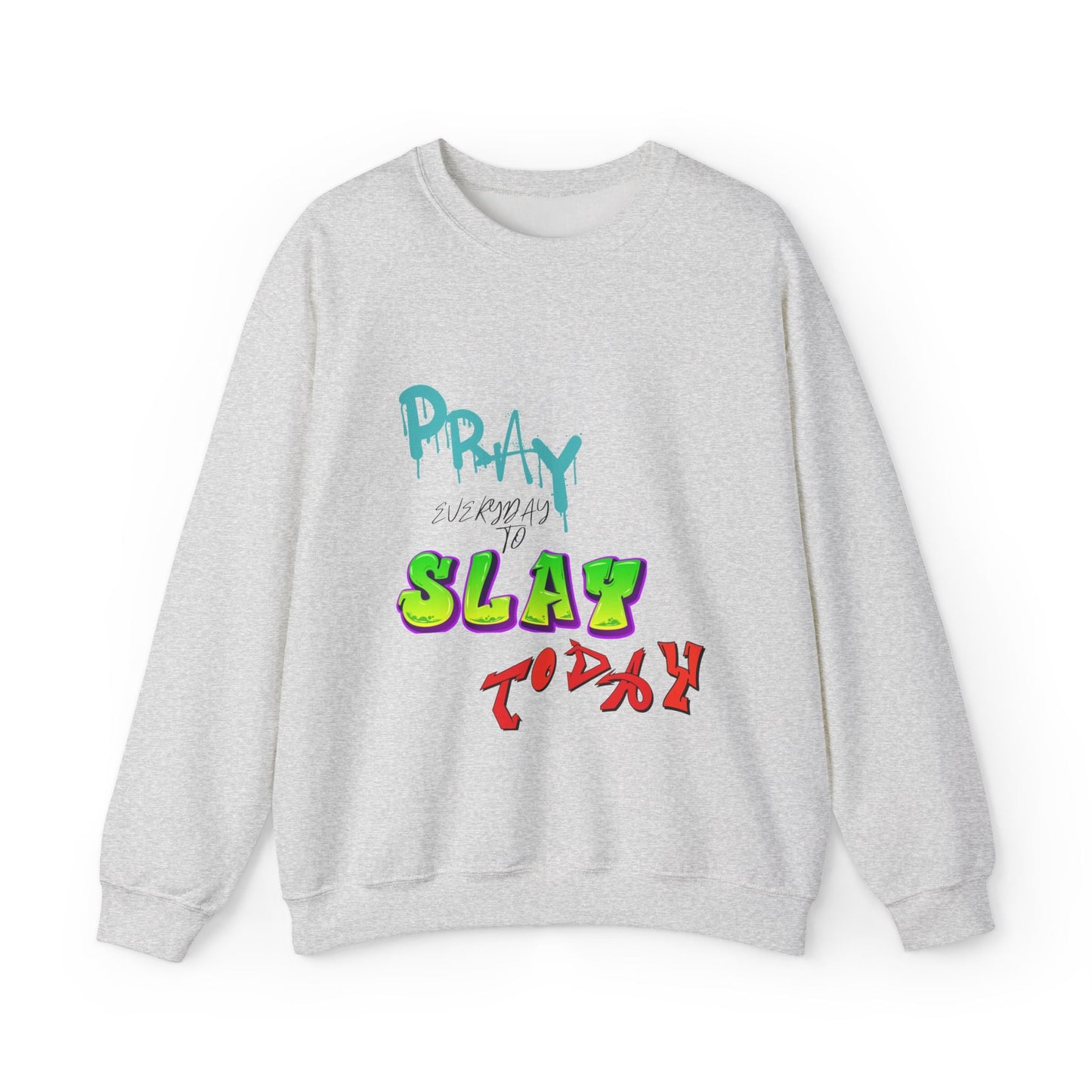 Pray Everyday 2Slay 2Day Sweatshirt Men