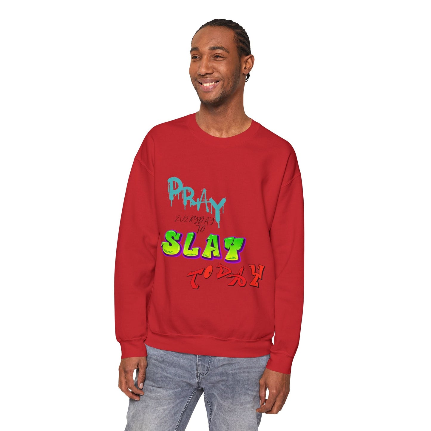 Pray Everyday 2Slay 2Day Sweatshirt Men