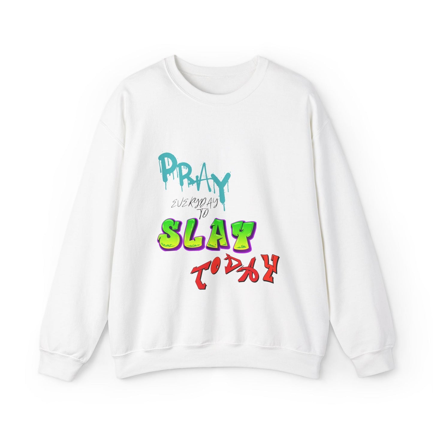 Pray Everyday 2Slay 2Day Sweatshirt Men