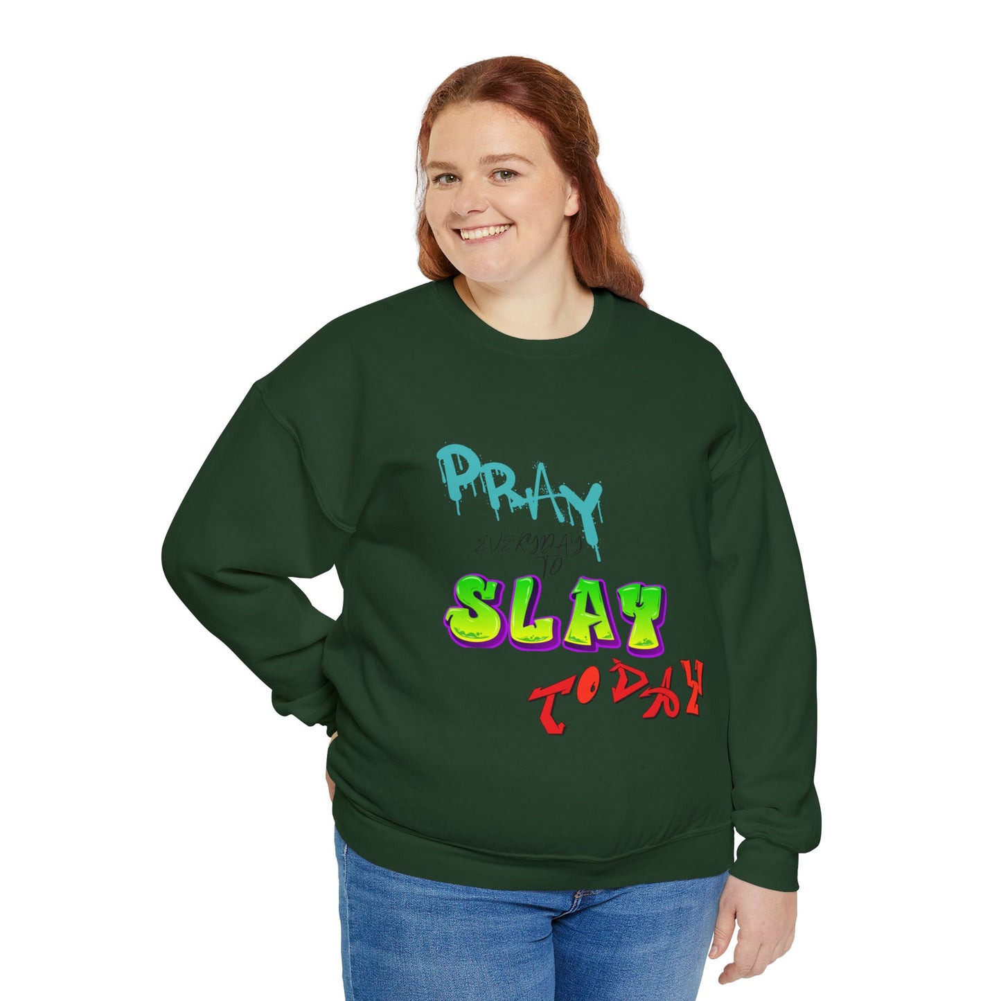 Pray Everyday 2Slay 2Day Sweatshirt