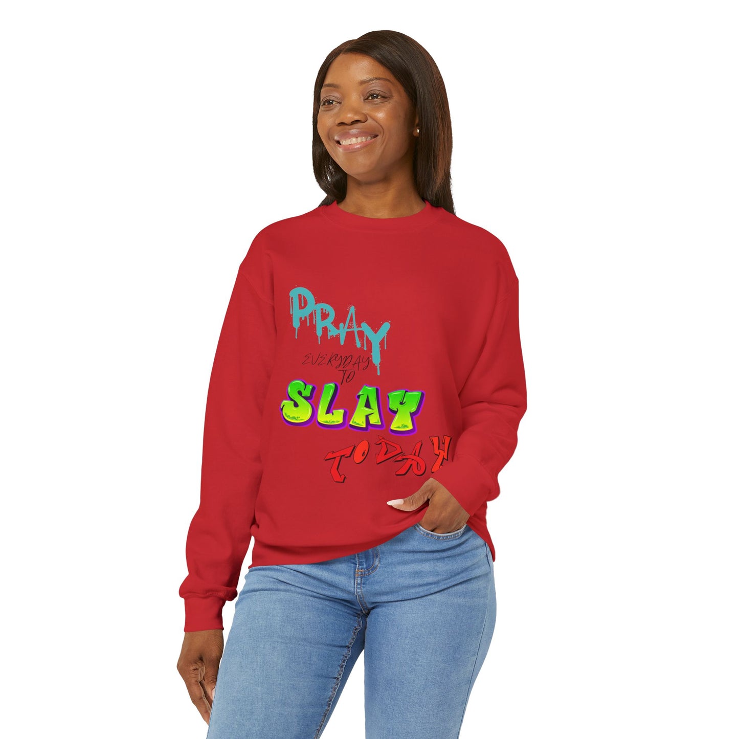 Pray Everyday 2Slay 2Day Sweatshirt