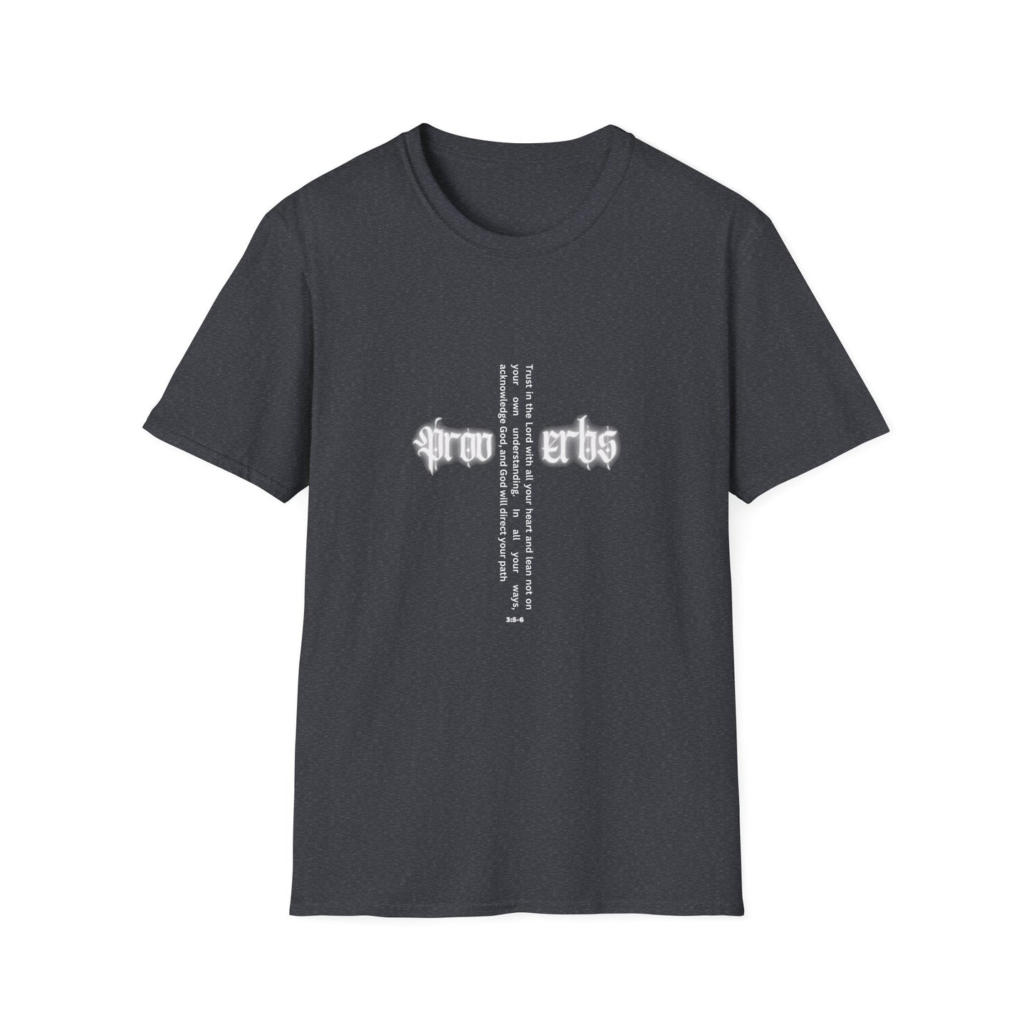 Proverbs 3:5-6 Soft T-Shirt Men's